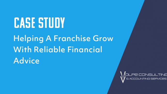 Case Study: Helping a Franchise Grow with Reliable Financial Advice